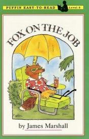 book cover of Fox on the Job by James Marshall