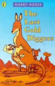book cover of Last Gold Diggers by Harry Horse