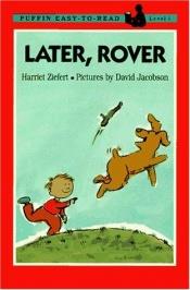 book cover of Later, Rover by Harriet Ziefert