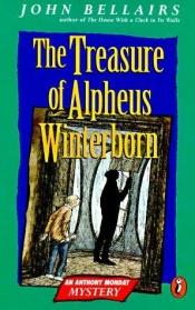 book cover of The Treasure of Alpheus Winterborn by John Bellairs