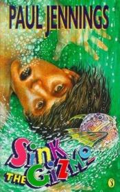book cover of Gizmo: Sink the Gizmo (Unabridged) by Paul Jennings