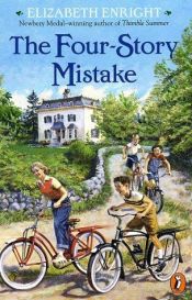 book cover of The four-story mistake by Elizabeth Enright