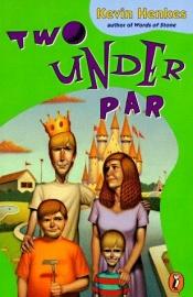 book cover of Two under par by Kevin Henkes
