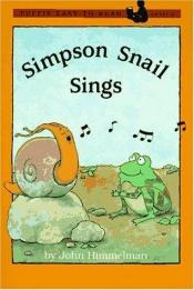 book cover of Simpson the Snail Sings by John Himmelman