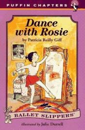 book cover of Dance with Rosie by Patricia Reilly Giff
