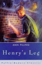 book cover of Henry's Leg by Ann Pilling
