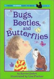 book cover of Bugs, Beetles, and Butterflies (Easy-to-Read, Puffin) by Harriet Ziefert