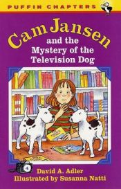 book cover of Cam Jansen and the Mystery of the Television Dog #4 by David A. Adler