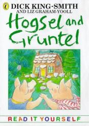 book cover of Hogsel and Gruntel (Read It Yourself) by Dick King-Smith