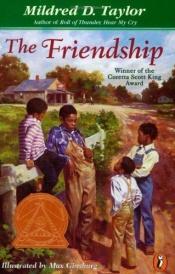 book cover of The Friendship by Mildred D. Taylor