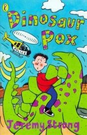 book cover of Dinosaur Pox by Jeremy Strong
