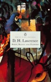 book cover of Birds, Beasts and Flowers by D.H. Lawrence