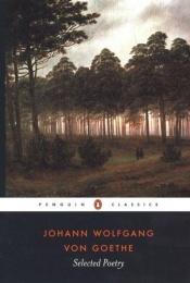 book cover of Selected Poetry of Johann Wolfgang von Goeth by Γιόχαν Βόλφγκανγκ Γκαίτε