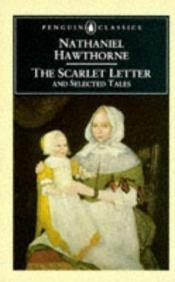 book cover of The scarlet letter, and other tales by Nathaniel Hawthorne