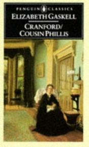 book cover of Cranford & Cousin Ph by Elizabeth Gaskell