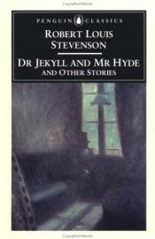 book cover of The strange case of Dr Jekyll and Mr Hyde and other stories by Ρόμπερτ Λούις Στίβενσον