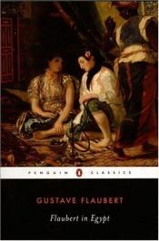 book cover of Flaubert in Egypt by Gustave Flaubert