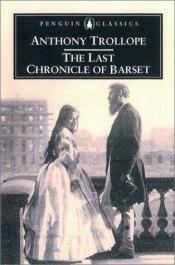 book cover of The Last Chronicle of Barset (Chronicles of Barsetshire #6 e book ) by Άντονυ Τρόλοπ