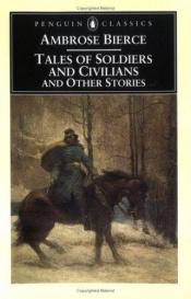 book cover of Tales of Soldiers and Civilians by Ambrose Bierce