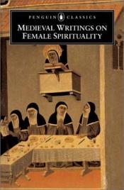 book cover of Medieval Writings on Female Spirituality by Various