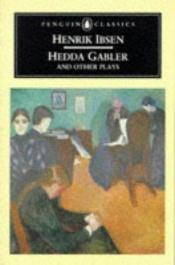 book cover of Hedda Gabler and other plays by Henrik Ibsen