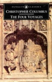 book cover of The four voyages of Christopher Columbus by Christopher Columbus