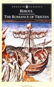 book cover of The Romance of Tristan; And, The Tale of Tristan's Madness by Beroul