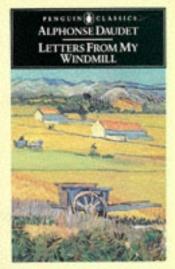book cover of Lettres de mon moulin by Alphonse Daudet