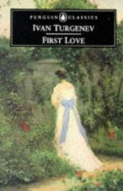 book cover of First Love by Ivan Turgenev