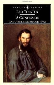 book cover of A Confession and Other Religious Writings by Lev Nikolajevič Tolstoj