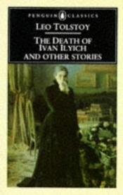 book cover of La Mort d'Ivan Illitch, maître et serviteur : Trois mort by León Tolstói
