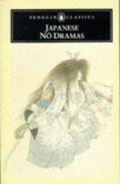 book cover of Japanese Noh Dramas by Various
