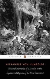 book cover of Personal Narrative of a Journey to the Equinoctial Regions of the New Continent by Alexander von Humboldt