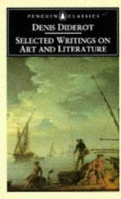 book cover of Diderot: Selected Writings on Art and Literatur by Дени Дидро