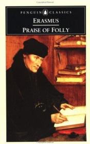 book cover of Praise of folly, and, Letter to Martin Dorp by Desiderius Erasmus