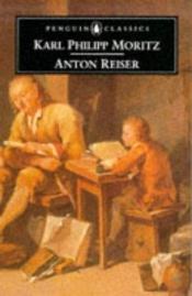 book cover of Anton Reiser by Karl Ph. Moritz
