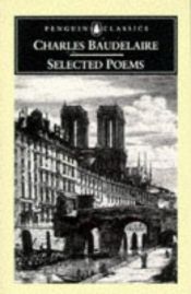 book cover of Selected Poems Baudelair by Шарль Бодлер