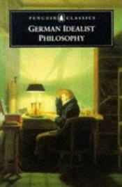 book cover of German Idealist Philosophy by Various