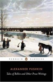 book cover of Tales Of Belkin And Other Prose Writings by Alexander Pushkin