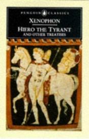 book cover of Hiero the Tyrant and other Treatises by Senofonte