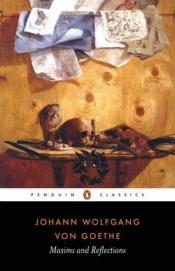 book cover of Maximen und Reflexionen: Kleine Bibliothek der Weltweisheit by Johann Wolfgang von Goethe