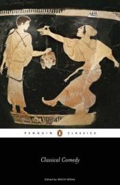 book cover of Classical Comedy by Aristophanes