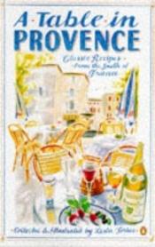 book cover of A taste of Provence : classic recipes from the south of France by Leslie Forbes