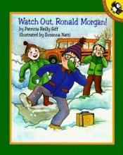 book cover of Watch Out, Ronald Morgan! by Patricia Reilly Giff