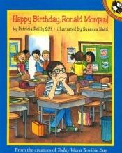 book cover of Happy Birthday, Ronald Morgan! by Patricia Reilly Giff