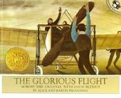 book cover of The Glorious Flight by Alice Provensen