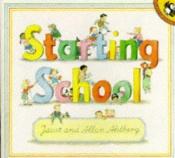 book cover of Starting School by Allan Ahlberg