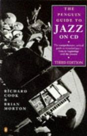 book cover of The Penguin Guide to Jazz on CD (Penguin Guide to Jazz Recordings) by Brian Morton|Richard Cook