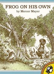 book cover of Frog On His Own by Mercer Mayer