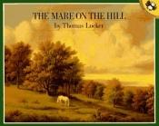 book cover of The Mare on the Hill: 7 by Thomas Locker